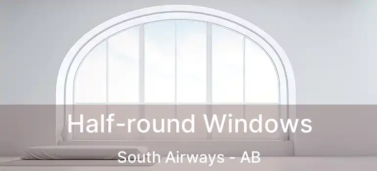  Half-round Windows South Airways - AB