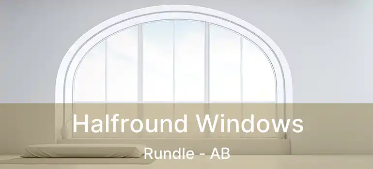  Halfround Windows Rundle - AB
