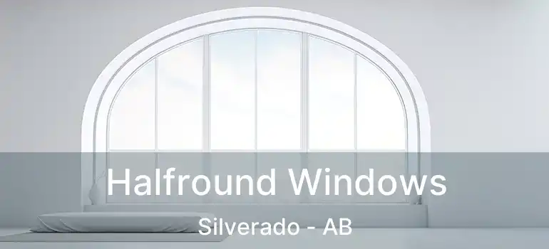  Halfround Windows Silverado - AB