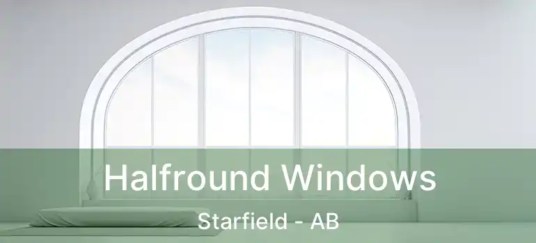  Halfround Windows Starfield - AB