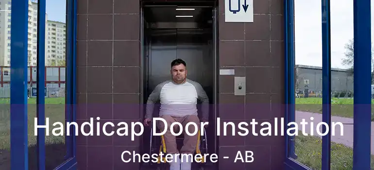  Handicap Door Installation Chestermere - AB