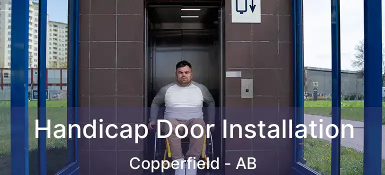 Handicap Door Installation Copperfield - AB
