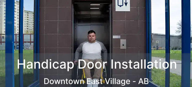 Handicap Door Installation Downtown East Village - AB