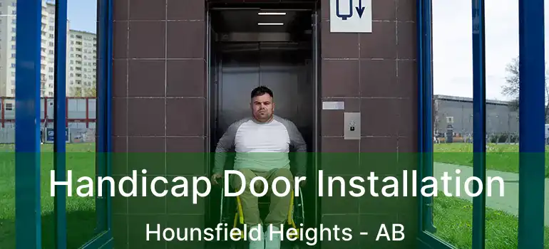  Handicap Door Installation Hounsfield Heights - AB