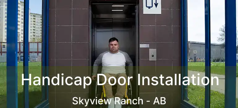  Handicap Door Installation Skyview Ranch - AB