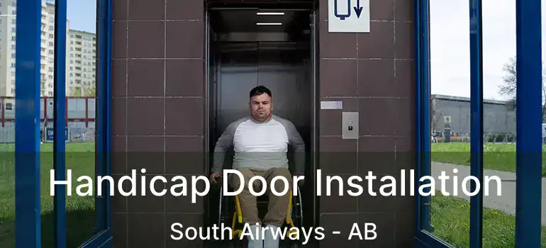 Handicap Door Installation South Airways - AB