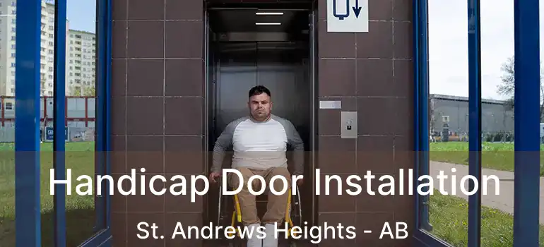  Handicap Door Installation St. Andrews Heights - AB
