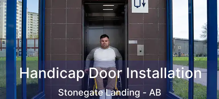  Handicap Door Installation Stonegate Landing - AB