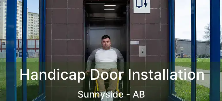  Handicap Door Installation Sunnyside - AB