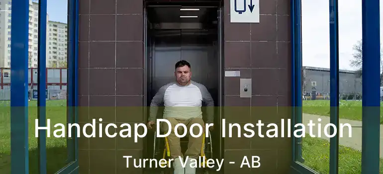  Handicap Door Installation Turner Valley - AB