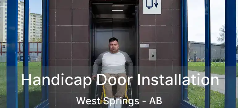  Handicap Door Installation West Springs - AB