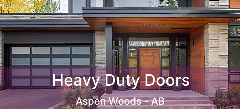  Heavy Duty Doors Aspen Woods - AB