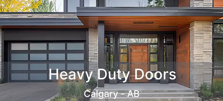  Heavy Duty Doors Calgary - AB