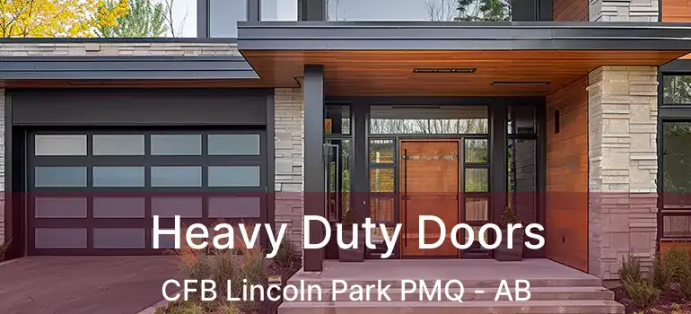  Heavy Duty Doors CFB Lincoln Park PMQ - AB