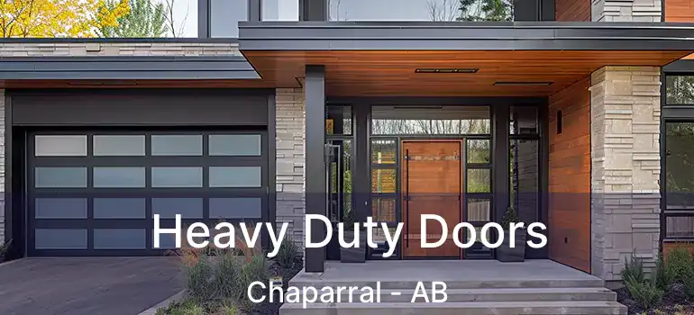  Heavy Duty Doors Chaparral - AB