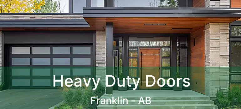  Heavy Duty Doors Franklin - AB