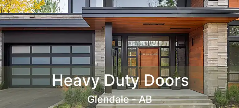  Heavy Duty Doors Glendale - AB