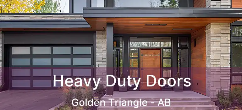  Heavy Duty Doors Golden Triangle - AB