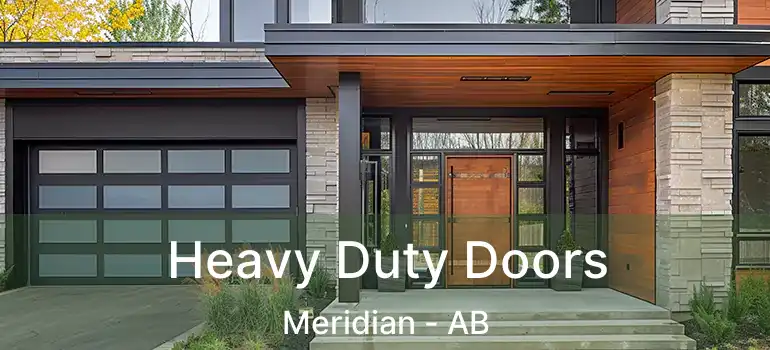  Heavy Duty Doors Meridian - AB