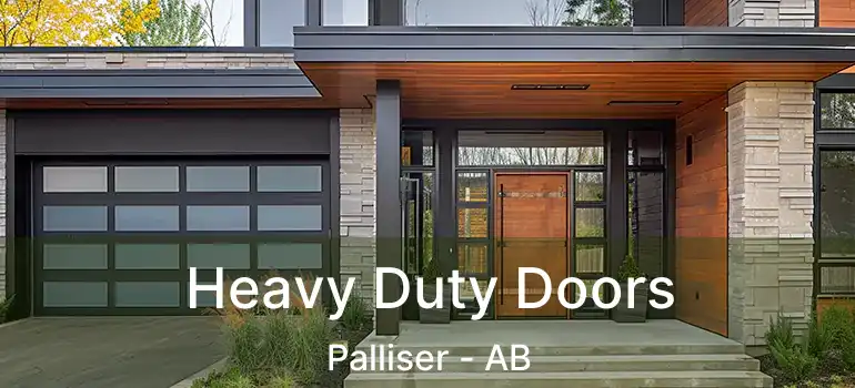  Heavy Duty Doors Palliser - AB