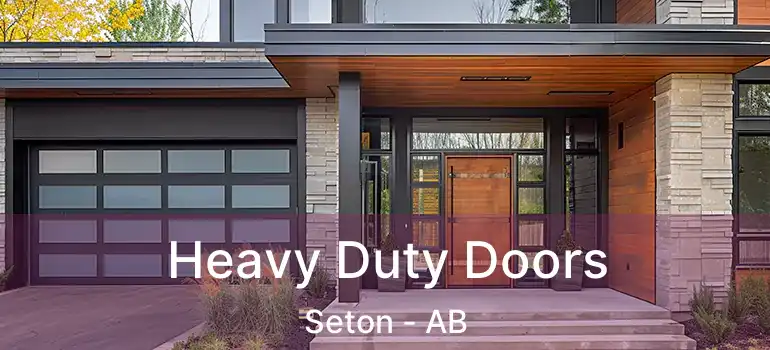  Heavy Duty Doors Seton - AB