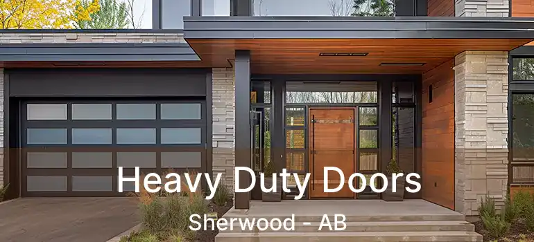  Heavy Duty Doors Sherwood - AB