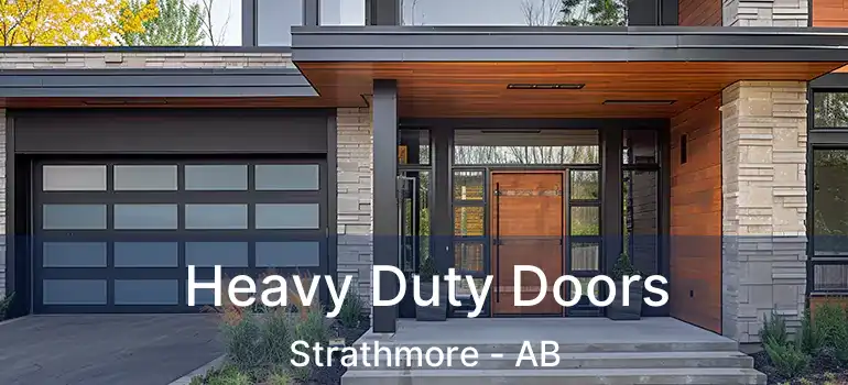  Heavy Duty Doors Strathmore - AB