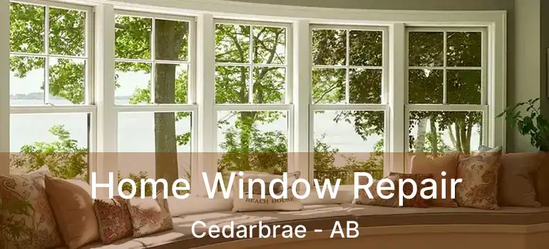  Home Window Repair Cedarbrae - AB