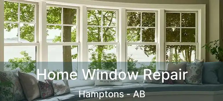  Home Window Repair Hamptons - AB