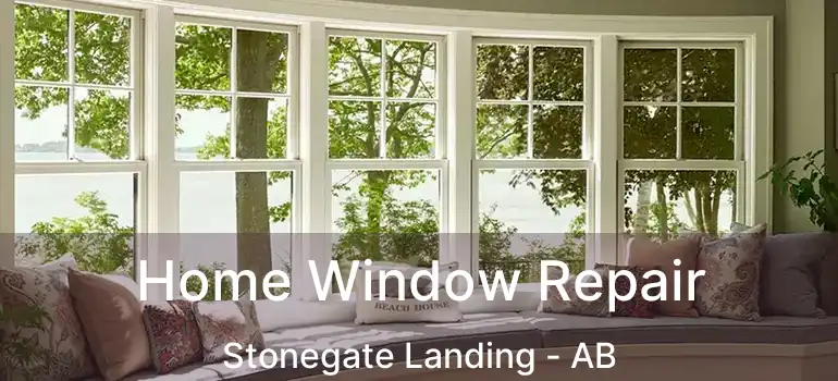  Home Window Repair Stonegate Landing - AB