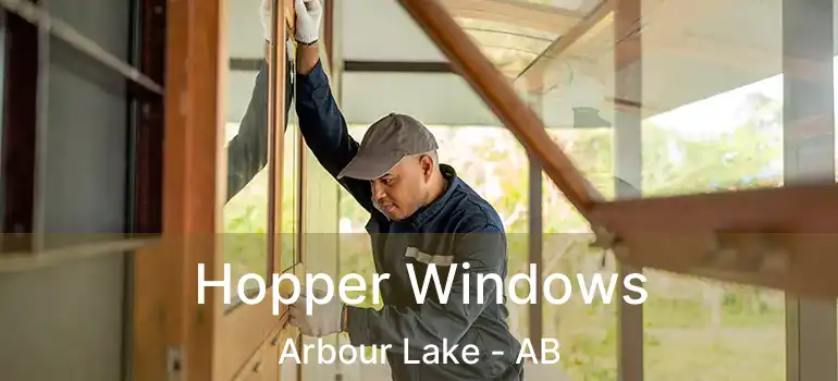  Hopper Windows Arbour Lake - AB