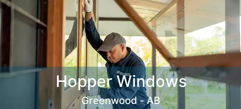  Hopper Windows Greenwood - AB