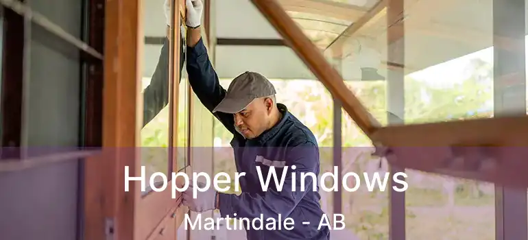  Hopper Windows Martindale - AB