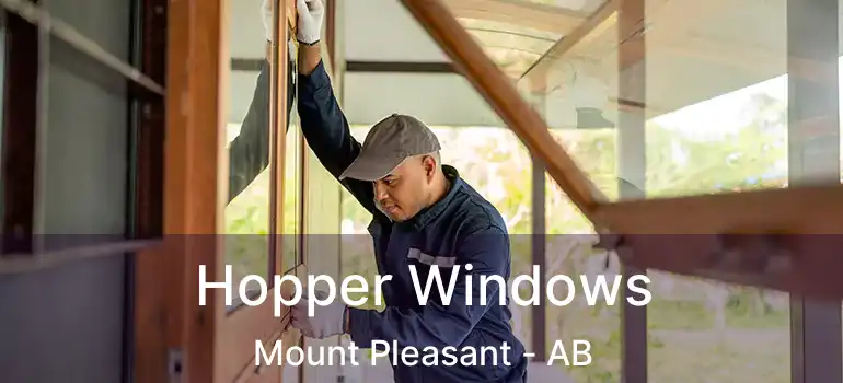  Hopper Windows Mount Pleasant - AB