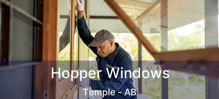  Hopper Windows Temple - AB