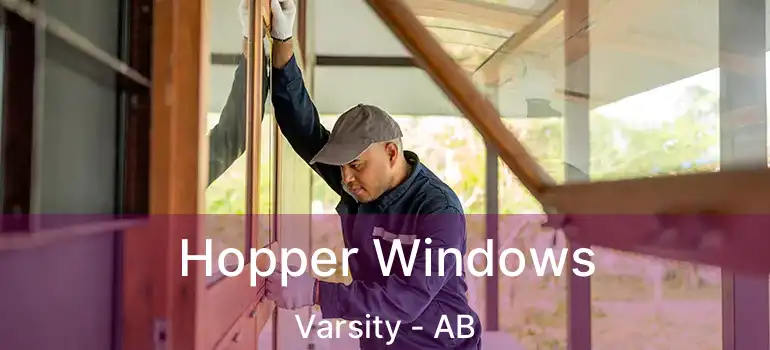  Hopper Windows Varsity - AB