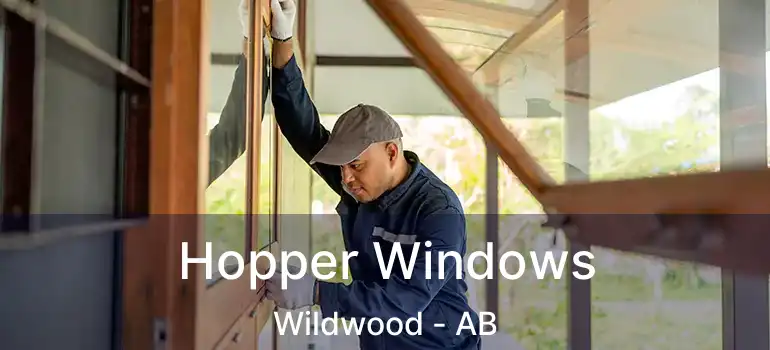  Hopper Windows Wildwood - AB