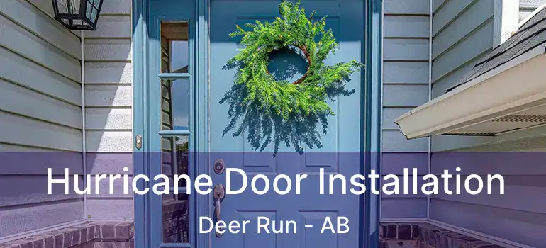  Hurricane Door Installation Deer Run - AB