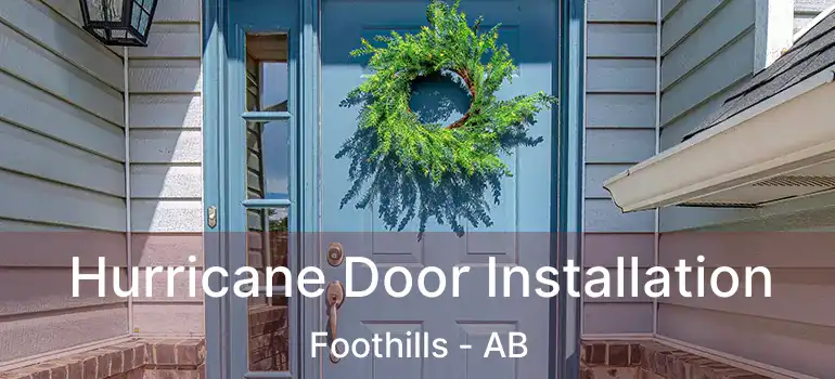  Hurricane Door Installation Foothills - AB