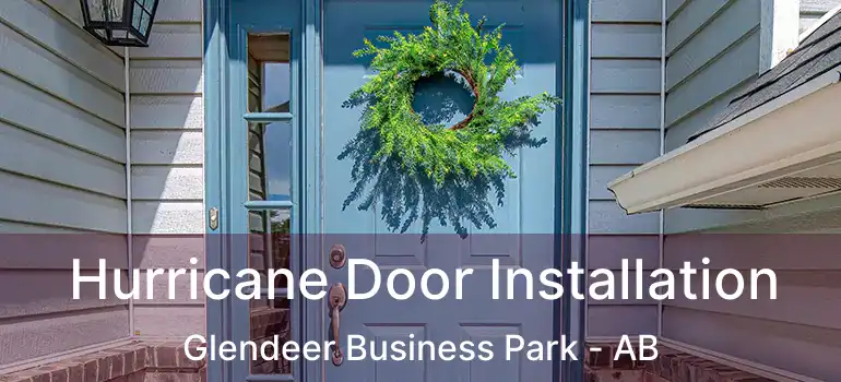  Hurricane Door Installation Glendeer Business Park - AB