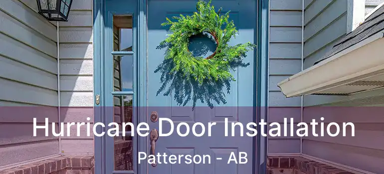  Hurricane Door Installation Patterson - AB