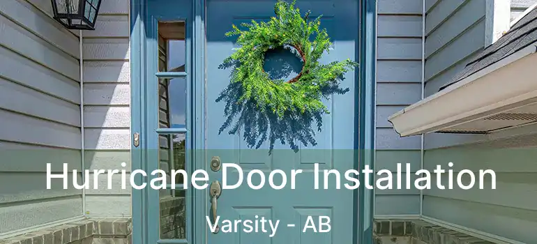  Hurricane Door Installation Varsity - AB