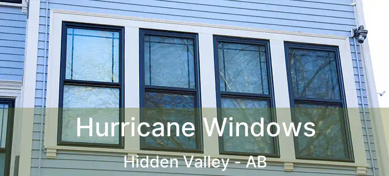  Hurricane Windows Hidden Valley - AB