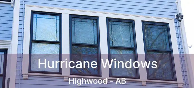  Hurricane Windows Highwood - AB