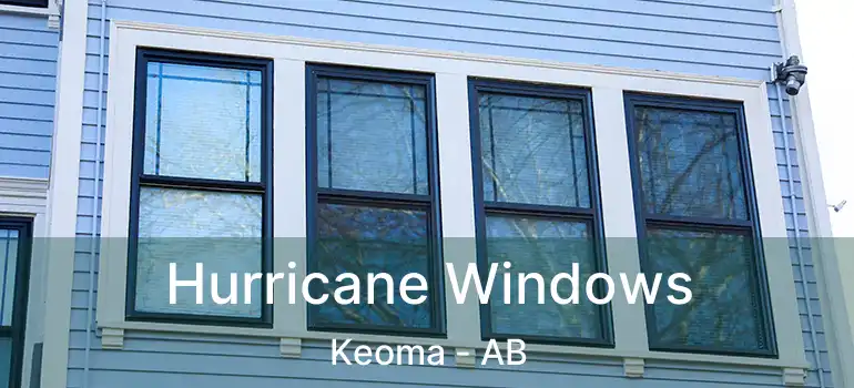  Hurricane Windows Keoma - AB