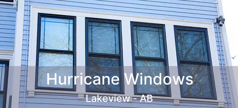  Hurricane Windows Lakeview - AB
