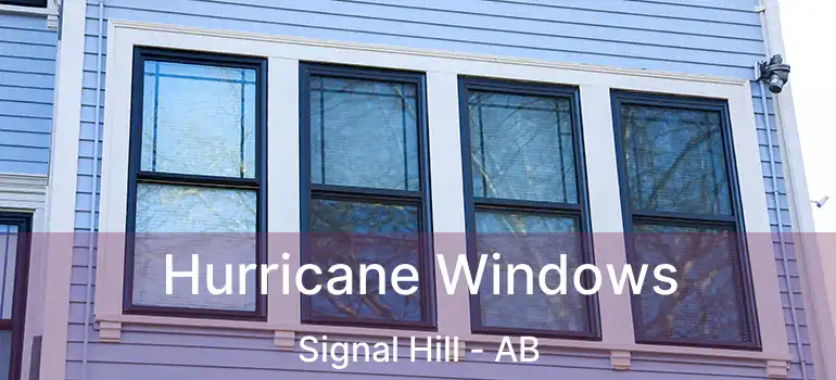  Hurricane Windows Signal Hill - AB