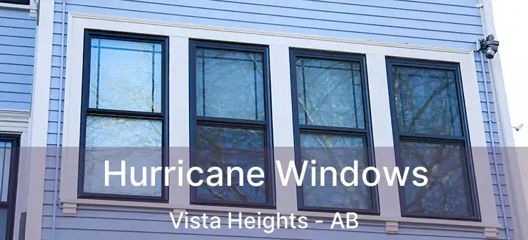  Hurricane Windows Vista Heights - AB