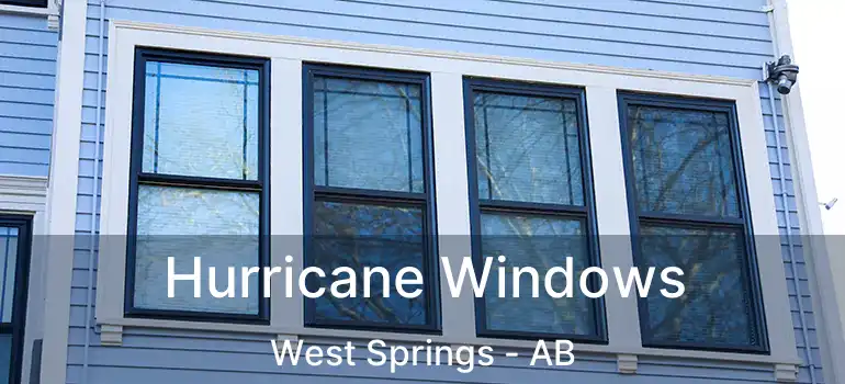 Hurricane Windows West Springs - AB