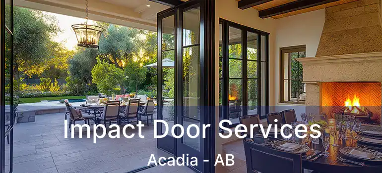  Impact Door Services Acadia - AB